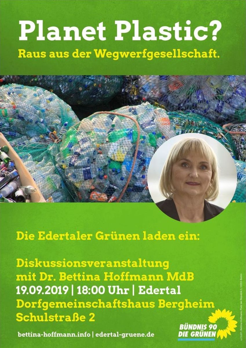 Planet Plastic? Raus aus der Wegwerfgesellschaft - Diskussionsveranstaltung mit Dr. Bettina Hoffmann MdB - 19.09.2019